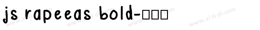js rapeeas bold字体转换